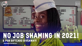 No Job Shaming in 2021 + PSN Giftcard Giveaway! | #201