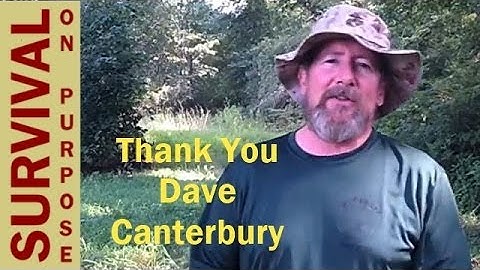 Dave Canterbury Thank You Video