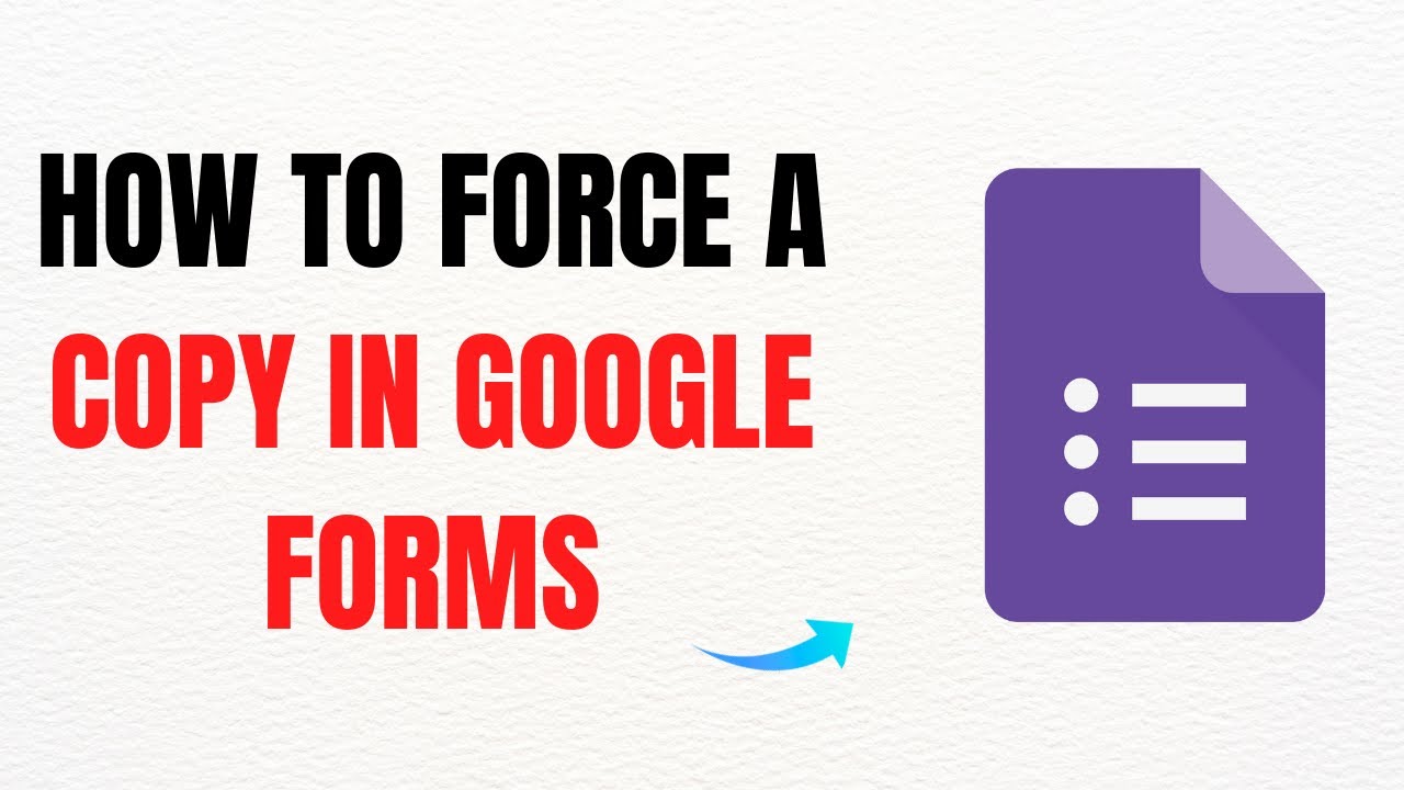 How to Force a Copy in Google Forms – Full Guide - YouTube