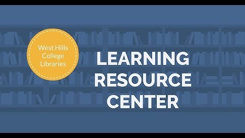 West Hills College Lemoore LRC | WHCCD Libraries