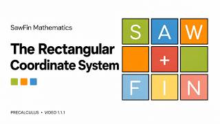 The Rectangular Coordinate System