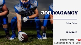 Job Vacancy- Doha Qatar- 22 Jul 2020