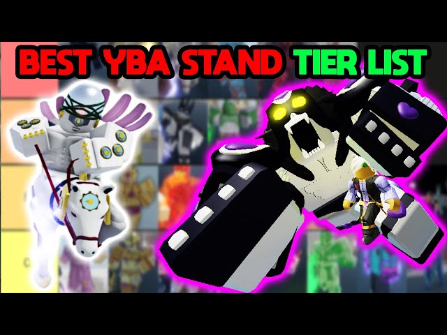 YBA] BEST STAND TIER LIST 