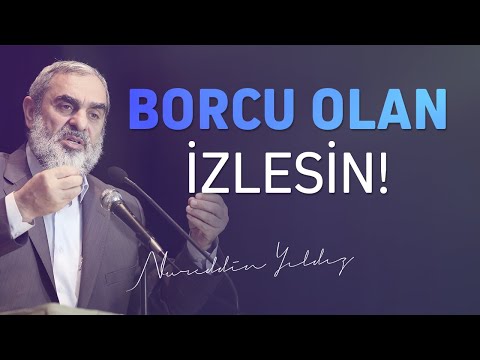 BORCU OLAN İZLESİN! | Nureddin Yıldız