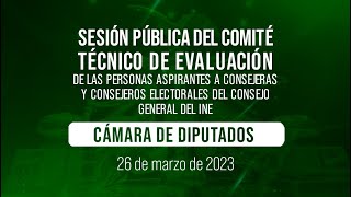 🔴Sesión Pública del Comité Técnico de Evaluación para la elección de Consejeras y Consejeros del INE