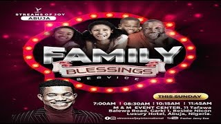 FAMILY BLESSING SERVICE [12TH MAY 2024 - SECOND SERVICE]