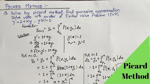 Picard method of successive approximations example for solving ODE
