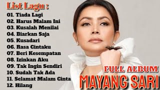 Mayang Sari Full Album The Best - Tiada Lagi - Harus Malam ini - Tanpa iklan