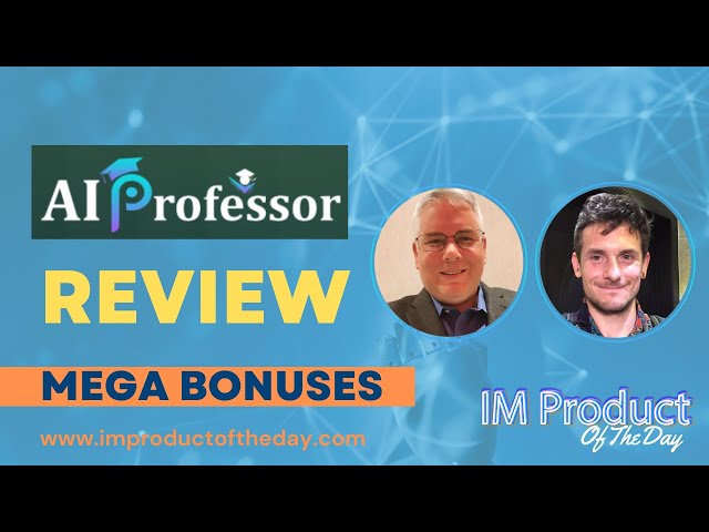 AI Professor Review + Award-Winning Bonuses To Make It Work FASTER (Worth $997)!