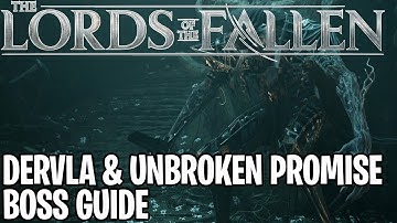 Lords of the Fallen (2023) | Harrower Dervla & The Unbroken Promise Boss Fight Guide