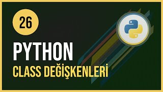 Python Lessons - 26 / Class and Instance Variables