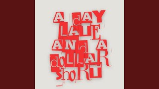 A Day Late and a Dollar Short