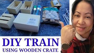 DIY TRAIN USING WOODEN CRATE: CRAFTING WITH KIDS | DIY TOY TRAIN | Airich 21❤