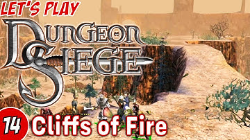 Dungeon Siege LP - 14 - Cliffs of Fire