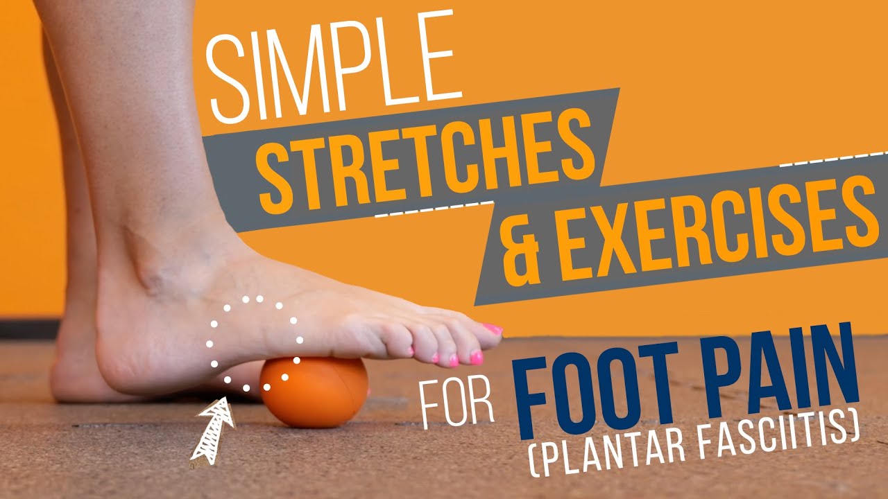 Relieve Plantar Fasciitis Foot Pain with these Simple Exercises! - YouTube