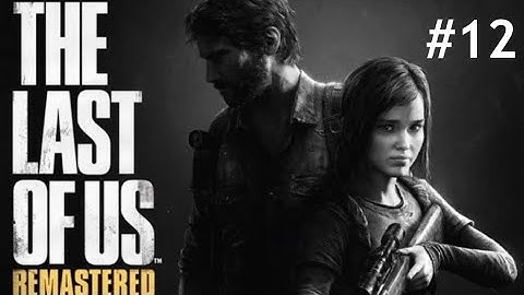 The Last of Us Remastered Part 12-UEC and Science Lab.