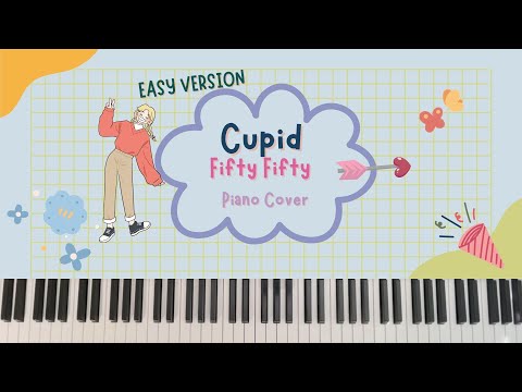 Cupid (easy C key) - FIFTY FIFTY