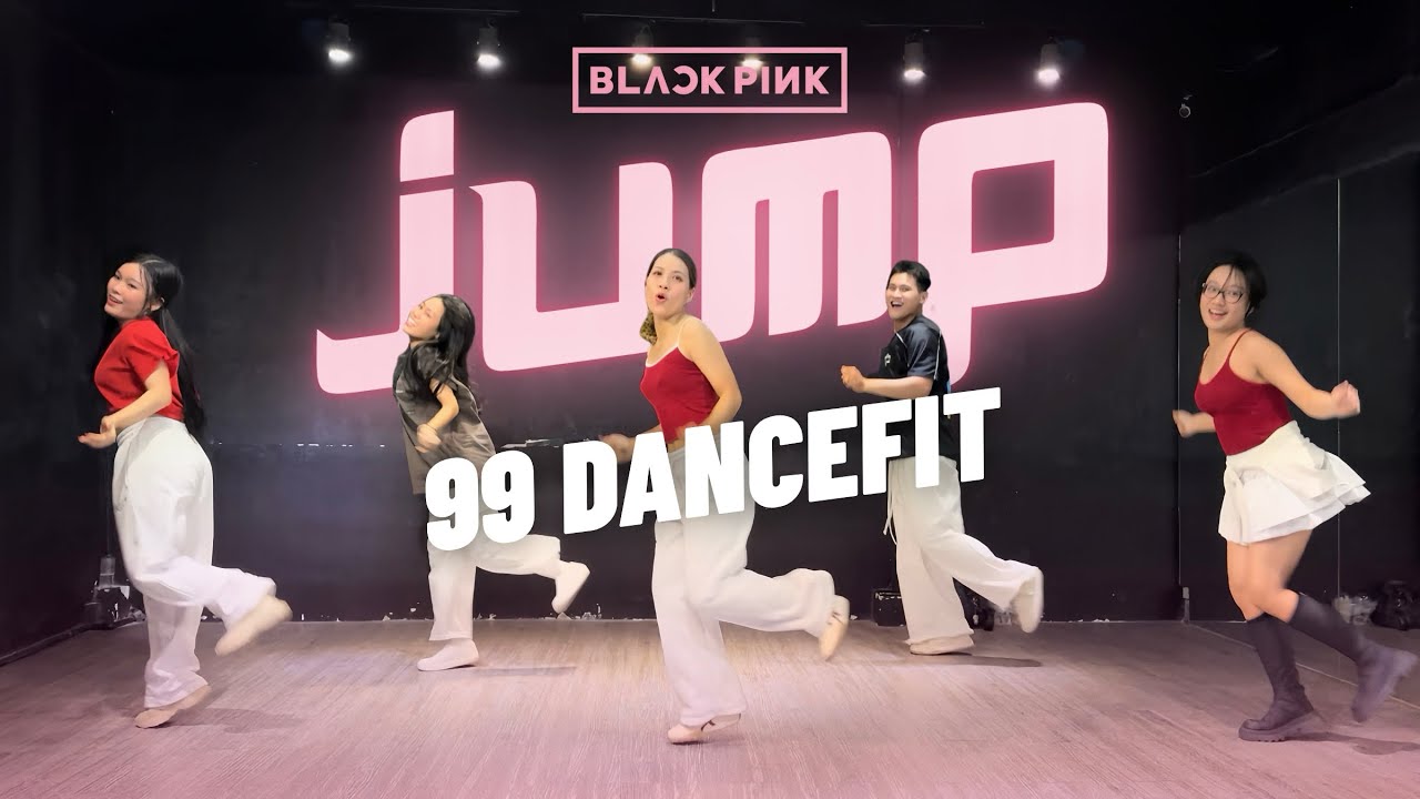 JUMP - BLACKPINK | Dancefit | 99DZ CHOREO