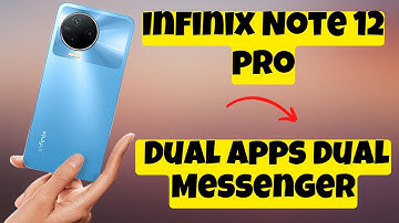 Infinix Note 12 Pro Clone Apps / Dual apps Dual Messenger