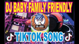 DJ BABY FAMILY FRIENDLY SLOW (CLEAN BANDIT) TIKTOK TERBARU 2021
