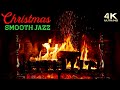 Christmas fireplace  smooth jazz christmas music ambience  instrumental christmas jazz ambience