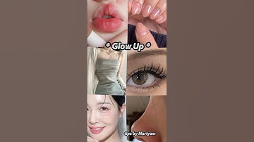 Glow Up Tips That Actually works 🎀#shortvideo #asianskincareroutine #short #fypシ゚