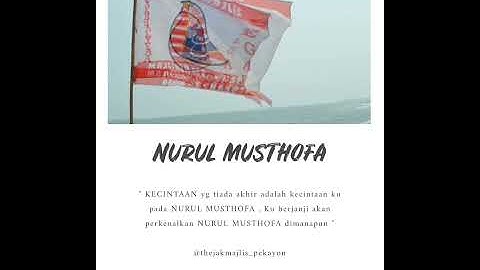 Nurul Musthofa #The jak