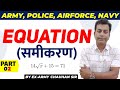 Equation (समीकरण) Questions | Equation Tricks/Solution | Agniveer, Police, SscGd | Part-2