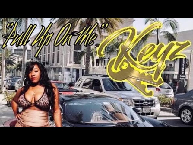 Pull up on me -new single QUEEN KEYZ  afro-beat hip hop summer vibe i hope you love it