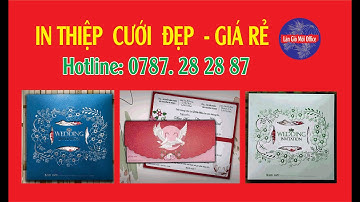 In thiệp cưới đẹp giá rẻ - Mẫu thiệp cưới mới nhất - In thiệp cưới lấy trong ngày/Làn Gió Mới