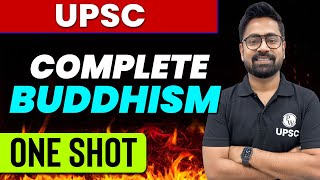 COMPLETE BUDDHISM IN 1 Shot || Indian History for UPSC
