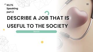 IELTS Speaking Part 2: A Job That Is Useful to Society | Band 8 Sample Answer