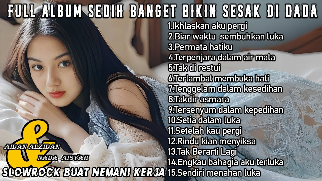 Lagu Enak Didengar Saat Santai Dan Kerja || Bagus Untuk Menaikan Mood Kerja Terbaru #lagusedih