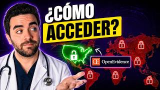 Cómo acceder a OpenEvidence fuera de EE. UU. en 2026