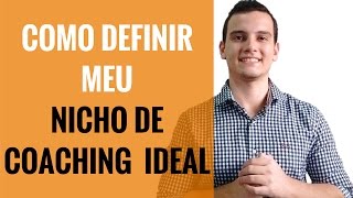 NICHOS DE COACHING: Como Definir Meu Nicho de Coaching Ideal NICHOS DE COACHING: Como Definir Meu Nicho de Coaching Ideal