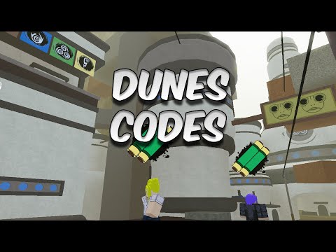 Dunes Server Codes March 2022