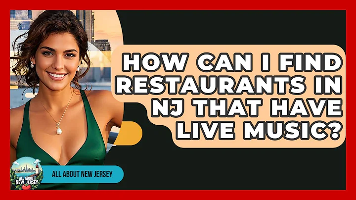 How Can I Find Restaurants in NJ That Have Live Music? - All About New Jersey