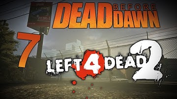 L4D2: Dead Before Dawn w/ Utorak & Gassy! Part 7 [FINALE]