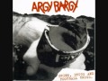 Get out of my life  argy bargy