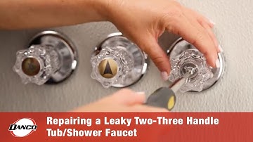 Repairing a Leaky Two-Three Handle Tub-Shower Faucet