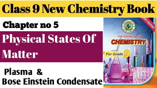 Plasma/Bose Einstein Condensate /4th & 5th state of Matter/Ch 5 Physical State of Matter/9 Chemistry