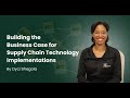 Building the Business Case for Supply Chain Technology Implementations | Dyci Sfregola | SCMDOJO