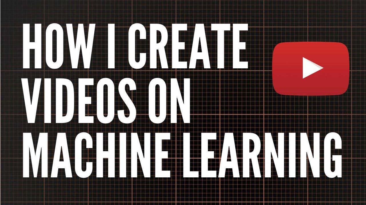 How to make videos on Data Science & Machine Learning - YouTube