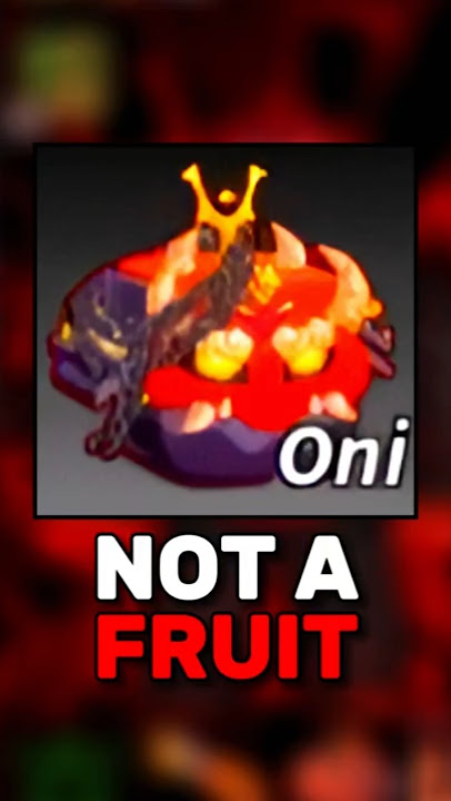 Oni Fruit is NOT Real?!