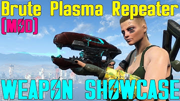 Fallout 4: Weapon Showcases: Brute Plasma Repeater (Mod)