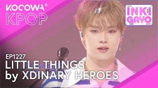 Xdinary Heroes  - Little Things | SBS Inkigayo EP1227 | KOCOWA+