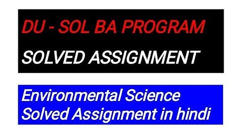 DU SOL BA Program Solved Assignment | DU SOL BA Environmental Science Solved Assignment in Hindi