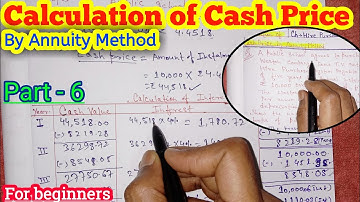 How To Calculate Cash Price By Annuity Method ll Hire Purchase System ll Deepak Sinha Dhanbad