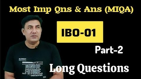IBO-01 | MOST IMPORTANT QNS & ANS |