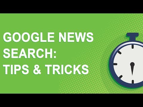 Google News Search: Tips & Tricks